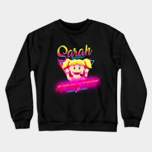 Sarah seriously amazing home fitness Crewneck Sweatshirt